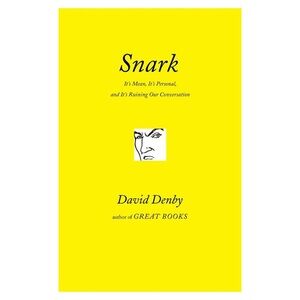 Snark: It's Mean, It's Personal & It's Ruining Our Conversation Hardcover Book